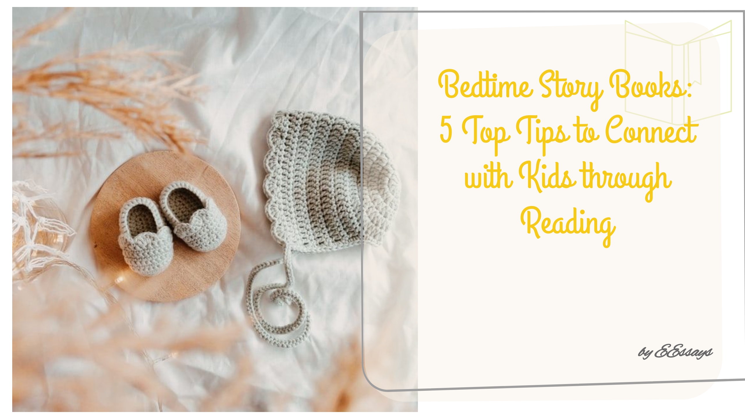 Bedtime Story Books: 5 Top Tips to Connect with Kids