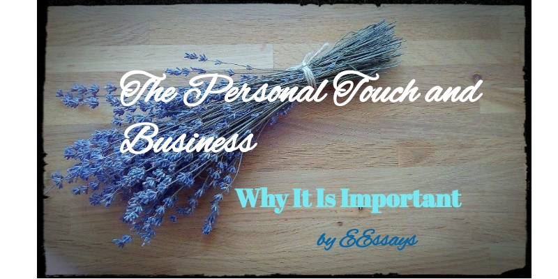 The Personal Touch and Business