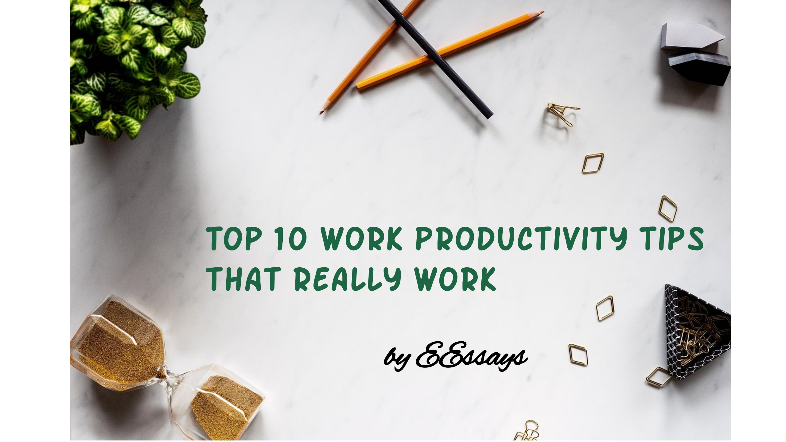 Productivity Tips for Work: Top 10 Ways to Be More Productive
