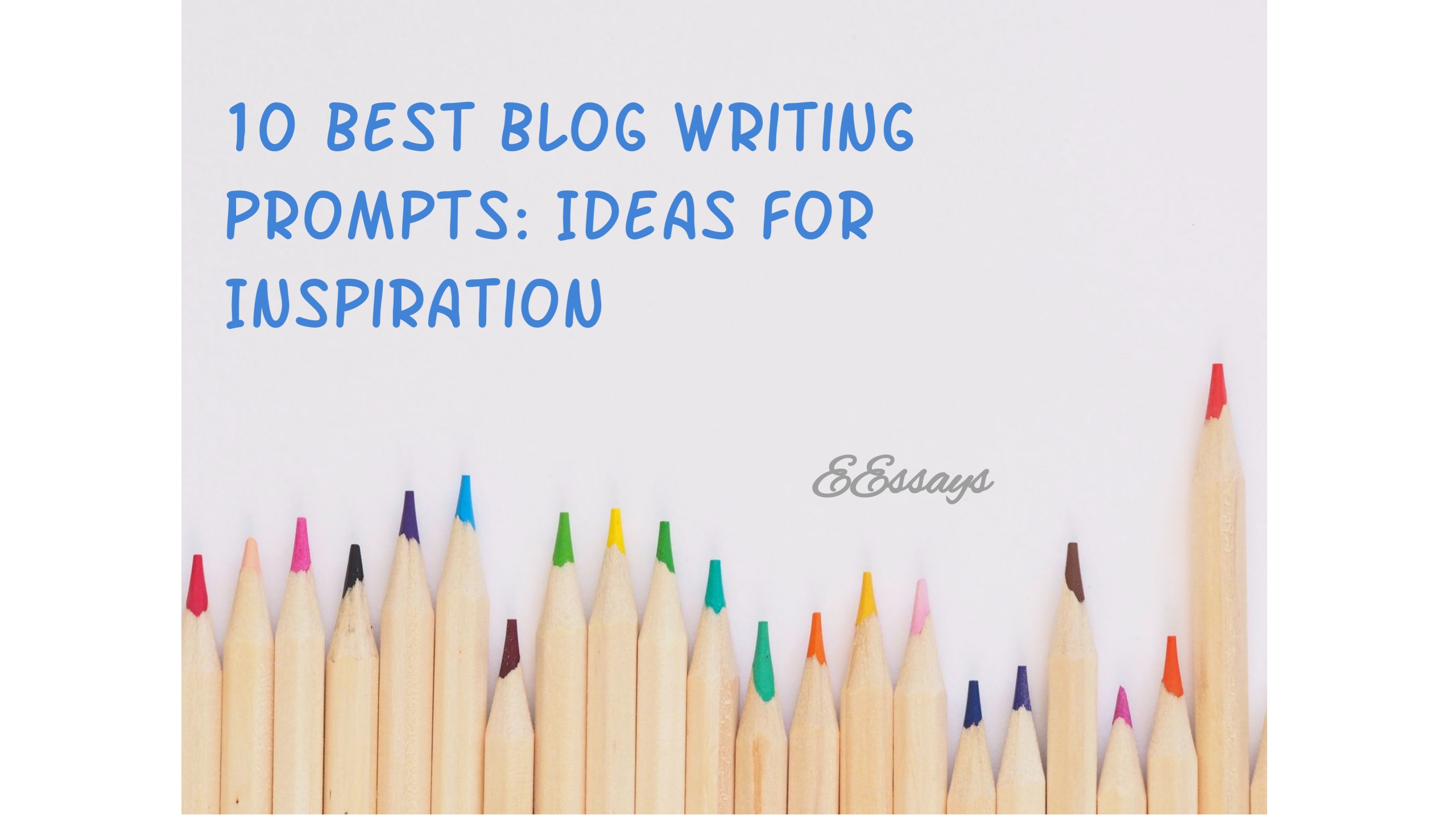 10 Best Blog Writing Prompts: Ideas for Inspiration
